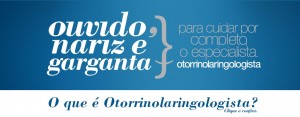 O que é otorrinolaringologia?